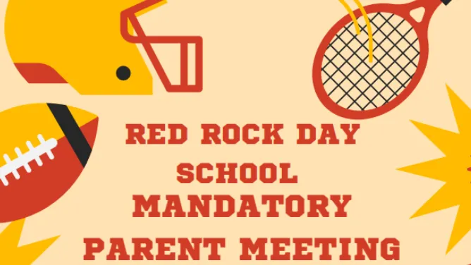 Red Rock Day School Mandatory Parent Meeting